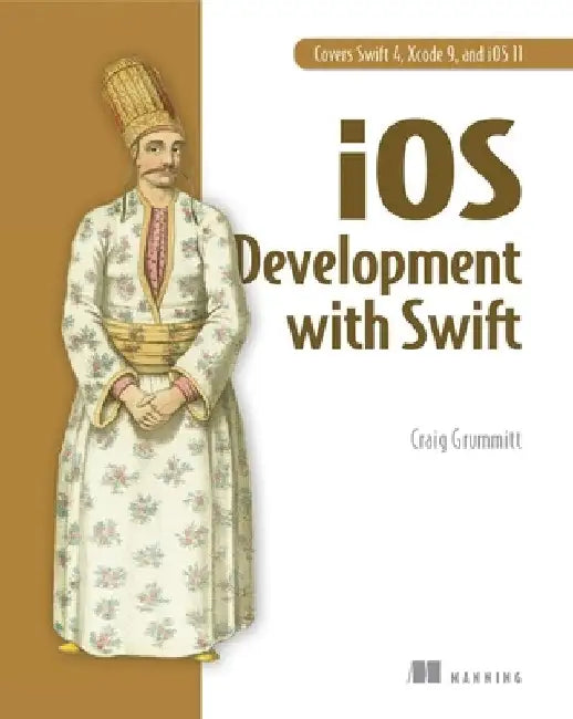 iOS Development with Swift by Grummitt, Craig