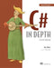 C# in Depth by Jon Skeet