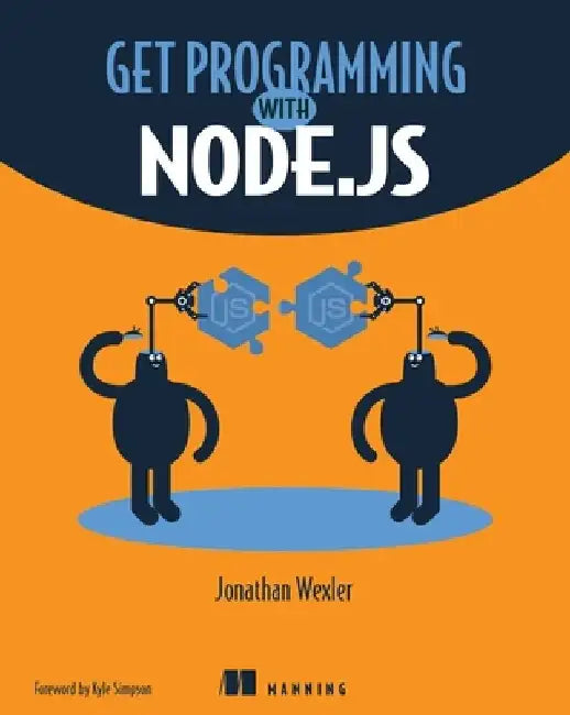 Get Programming with Node.Js by Jonathan Wexler