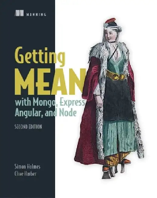 Getting Mean with Mongo by Simon Holmes