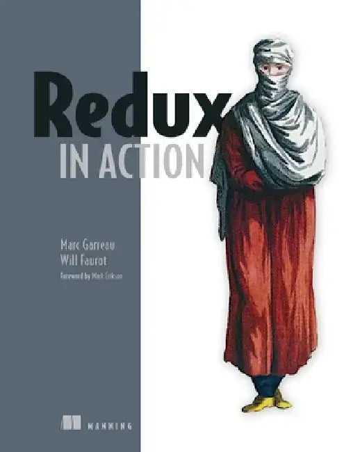 Redux in Action by Marc Garreau