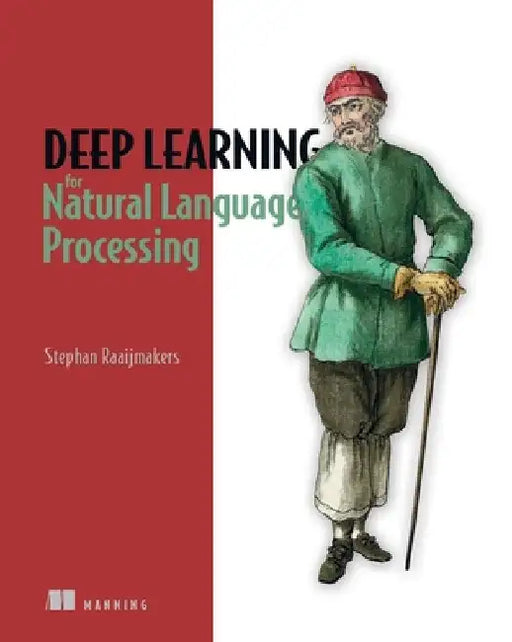Deep Learning for Natural Language Processing by Stephan Raaijmakers