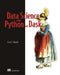 Data Science at Scale with Python and Dask by Jesse C. Daniel