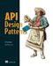 API Design Patterns by Jj Geewax