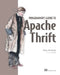 Programmer's Guide to Apache Thrift by Randy Abernethy
