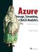 Azure Storage, Streaming, and Batch Analytics: A Guide for Data Engineers by Richard Nuckolls