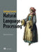 Essential Natural Language Processing: A Friendly Introduction Using Python by Ekaterina Kochmar