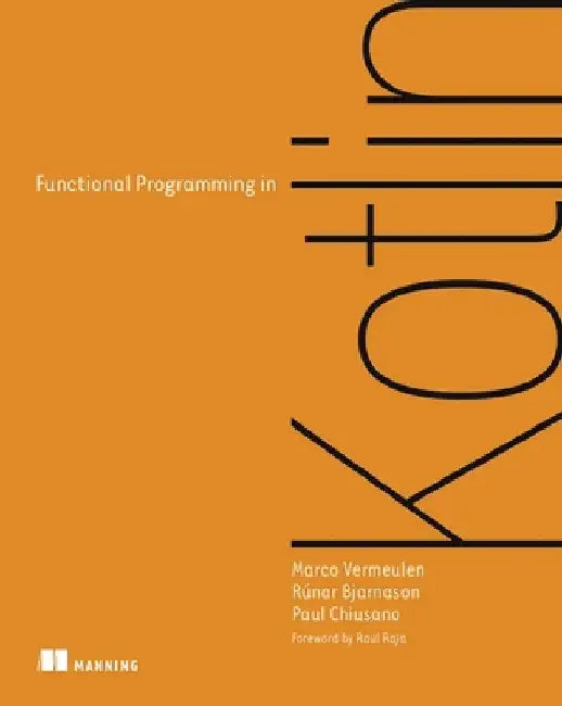 Functional Programming in Kotlin by Marco Vermeulen