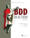 BDD in Action, Second Edition by John Ferguson Smart