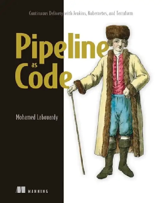 Pipeline as Code: Cloud Native CI/CD with Jenkins by Mohamed Labouardy