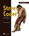 Street Coder: The Rules to Break and How to Break Them by Sedat Kapanoglu