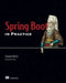 Spring Boot in Practice by Somnath Musib