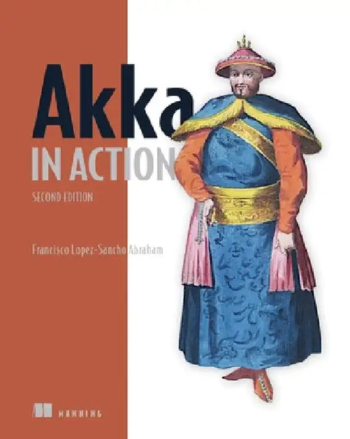 Akka in Action by Francisco Abraham