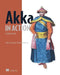 Akka in Action by Francisco Abraham