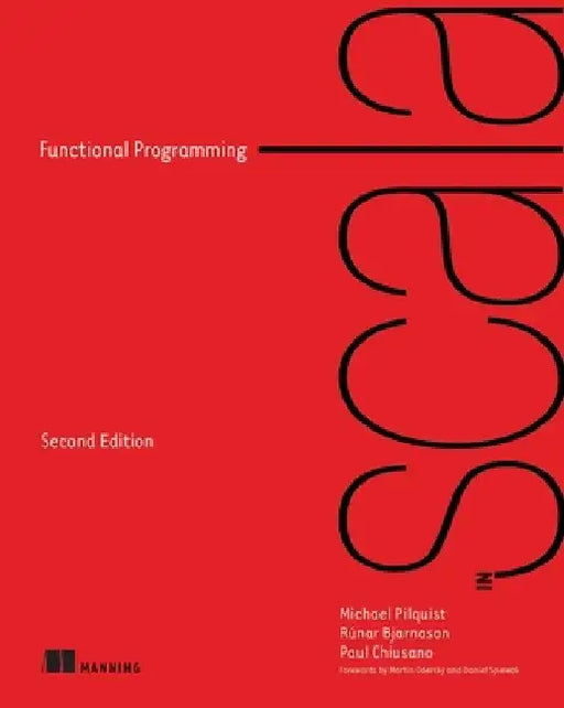 Functional Programming in Scala, Second Edition by Michael Pilquist
