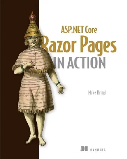 ASP.NET Core Razor Pages in Action by Mike Brind