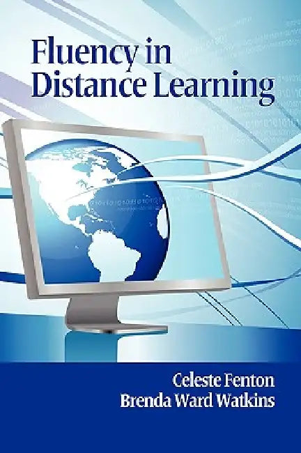Fluency in Distance Learning by Celeste Fenton, Brenda Watkins