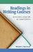 Readings in Writing Courses: Re-Placing Literature in Composition (Hc) by Richard C. Raymond