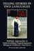 Telling Stories in Two Languages: Multiple Approaches to Understanding English-Japanese Bilingual Children's Narratives (Hc) by Masahiko Minami