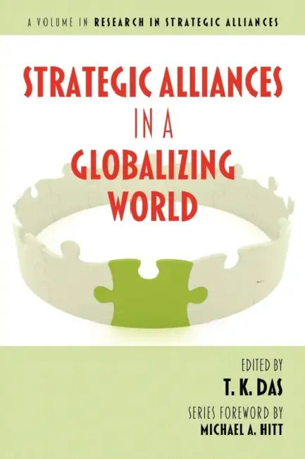 Strategic Alliances in a Globalizing World by T. K. Das
