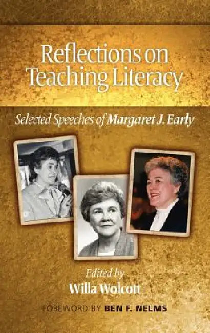 Reflections on Teaching Literacy: Selected Speeches of Margaret J. Early (Hc) by Willa Wolcott