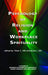 Psychology of Religion and Workplace Spirituality (Hc) by Peter C. Hill, Bryan J. Dik