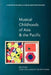 Musical Childhoods of Asia and the Pacific by Chee-Hoo Lum, Peter Whiteman