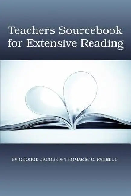 Teacher's Sourcebook for Extensive Reading by George Jacobs, Thomas S. C. Farrell