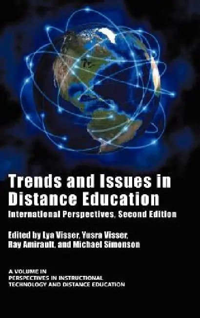 Trends and Issues in Distance Education: International Perspectives, Second Edition (Hc) by Lya Visser, Yusra Laila Visser, Ray Amirault