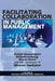 Facilitating Collaboration in Public Management by Ralph Grossmann, Hubert Lobnig, Klaus Scala