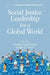 Social Justice Leadership for a Global World by Cynthia Gerstl-Pepin, Judith A. Aiken