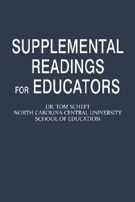 Supplemental Readings for Educators by Tom Scheft