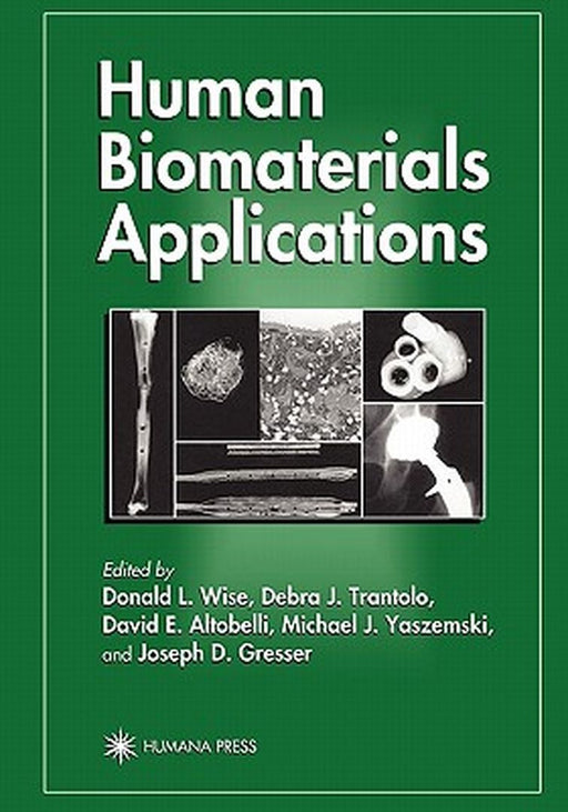 Human Biomaterials Applications by Donald L. Wise