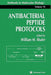 Antibacterial Peptide Protocols by William Shafer