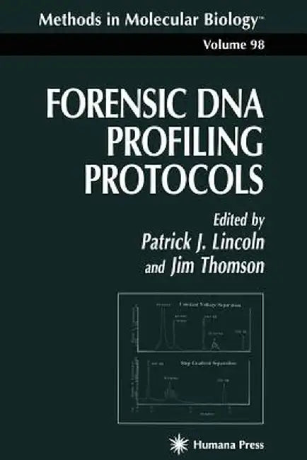 Forensic DNA Profiling Protocols by Patrick J. Lincoln