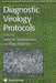 Diagnostic Virology Protocols by John R. Stephenson