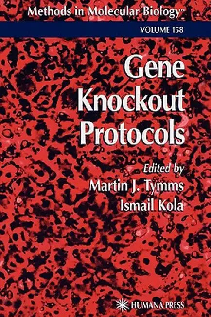 Gene Knockout Protocols by Martin J. Tymms