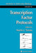Transcription Factor Protocols by Martin J. Tymms