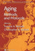 Aging Methods and Protocols by Yvonne A. Barnett