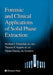 Forensic and Clinical Applications of Solid Phase Extraction by Michael J. Telepchak