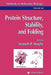 Protein Structure, Stability, and Folding by Kenneth P. Murphy