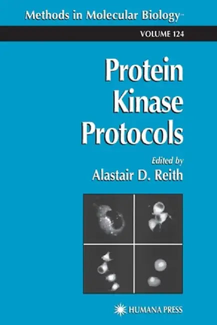 Protein Kinase Protocols by Alastair D. Reith