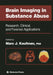 Brain Imaging in Substance Abuse: Research, Clinical, and Forensic Applications by Marc J. Kaufman