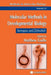 Molecular Methods in Developmental Biology: Xenopus and Zebrafish by Matt Guille