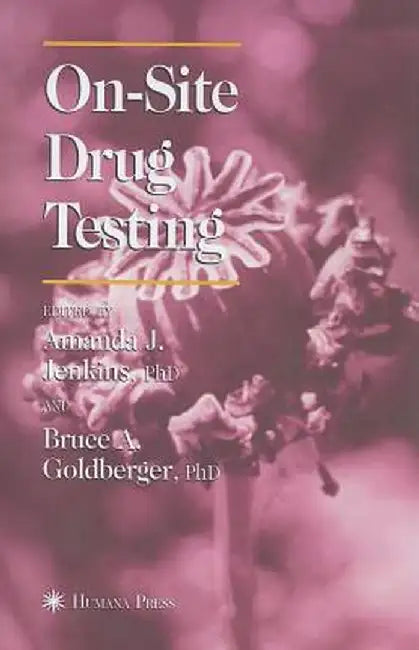 On-Site Drug Testing by Amanda J. Jenkins