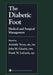 The Diabetic Foot: Medical and Surgical Management by Aristidis Veves