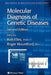 Molecular Diagnosis of Genetic Diseases by Rob Elles
