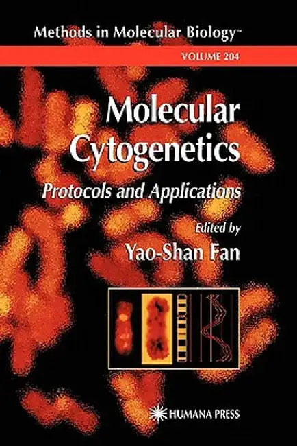 Molecular Cytogenetics: Protocols and Applications by Yao-Shan Fan