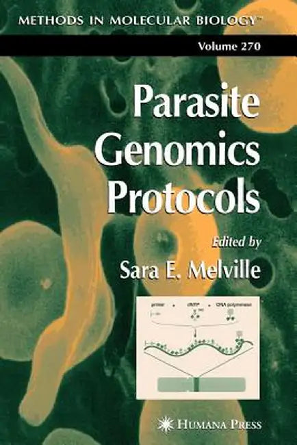 Parasite Genomics Protocols by Sara E. Melville
