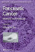 Pancreatic Cancer: Methods and Protocols by Gloria H. Su